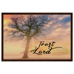 Premium Quality Framed Canvas | Trust the Lord ~Psalm 118:8~