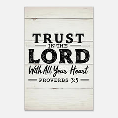 Premium Gallery Wrapped Canvas: Trust In The Lord With All Your Heart (Proverbs 3:5)