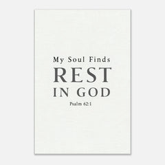 Premium Gallery Wrapped Canvas: My Soul Finds Rest In God (Psalm 62:1)