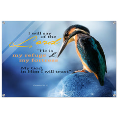Contemporary Acrylic Print |  The Lord Is My Refuge & My Fortress ~Psalm 91:2~