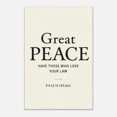 Premium Gallery Wrapped Canvas: Great Peace Have Those Who Love Your Law (Psalm 119:165)