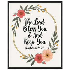 Museum-Quality Framed Poster: The Lord Bless You And Keep You (Numbers 6:24-26)