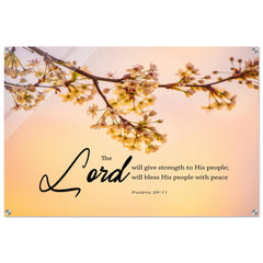 Contemporary Acrylic Print |  The Lord Will Give Strength To His People ~Psalm 29:11~