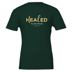 Premium Unisex Crewneck T-shirt | Healed By His Word -Psalm 107:20-
