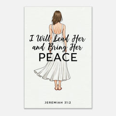 Premium Gallery Wrapped Canvas: I Will Lead Her And Bring Her Peace (Jeremiah 31:2)