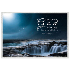 Museum-Quality Premium Wooden Framed Poster | For With God Nothing Will Be Impossible ~Luke 1:37~