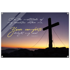 Contemporary Acrylic Print |  Your Comfort Delights My Soul ~Psalm 94:19~