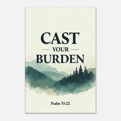 Premium Gallery Wrapped Canvas: Cast Your Burden (Psalm 55:22)