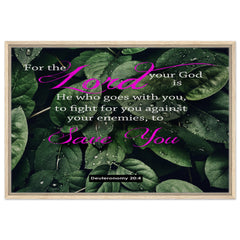 Premium Quality Framed Canvas | The Lord My God Saves Me ~Deuteronomy 20:4~