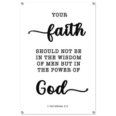 Minimalist Typography Acrylic Print | Faith In The Power Of God ~1 Corinthians 2:5~ (5 Designs)