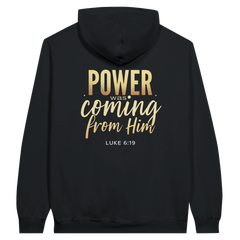 Premium Unisex Hoodie | Power Was Coming From Him -Luke 6:19-