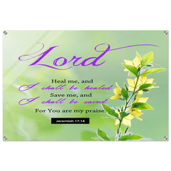 Contemporary Acrylic Print | I Shall Be Healed ~Jeremiah 17:14~