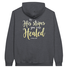 Premium Unisex Hoodie | By His Stripes You Were Healed -1 Peter 2:24-