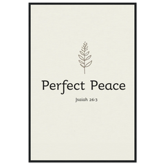 Museum-Quality Framed Poster: Perfect Peace (Isaiah 26:3)
