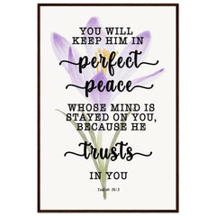 Minimalist Typography Framed Poster | You Keep Him In Perfect Peace ~Isaiah 26:3~ (5 Designs)