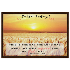 Premium Quality Framed Canvas | Rejoice And Be Glad ~Psalm 118:24~