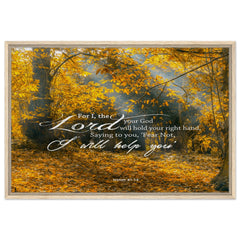 Premium Quality Framed Canvas | Fear Not, I Will Help You ~Isaiah 41:13~