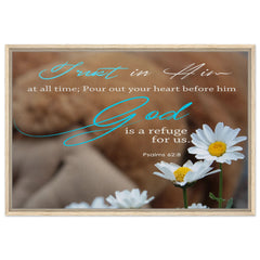 Premium Quality Framed Canvas | God Is A Refuge For Us ~Psalm 62:8~