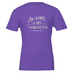 Premium Unisex Crewneck T-shirt | Joy of the Lord is My Strength -Nehemiah 8:10-