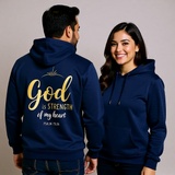 Premium Unisex Hoodie | God is the Strength of My Heart -Psalm 73:26-