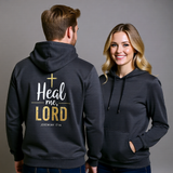 Premium Unisex Hoodie | Heal Me, Lord -Jeremiah 17:14-