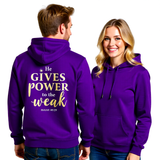 Premium Unisex Hoodie | He Gives Power to the Weak -Isaiah 41:10-