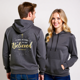 Premium Unisex Hoodie | It Shall Be Done As You Have Believed -Matthew 8:13-