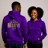 Premium Unisex Hoodie | Do Not Fear; Only Believe	-Luke 8:50-