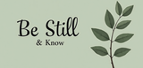 Bible Verse Christian Mug: Be Still & Know (Design 10)
