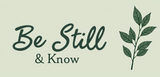 Bible Verse Christian Mug: Be Still & Know (Design 7)