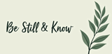 Bible Verse Christian Mug: Be Still & Know (Design 8)