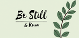 Bible Verse Christian Mug: Be Still & Know (Design 9)