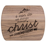 Bible Verse Hardwood Oval Cutting Board - I Can Do All Things Through Christ ~Philippians 4-13~ Design 14