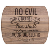 Bible Verse Hardwood Oval Cutting Board - No Evil Shall Befall You ~Psalm 91:10~ Design 5