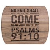 Bible Verse Hardwood Oval Cutting Board - No Evil Shall Befall You ~Psalm 91:10~ Design 2