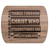 Bible Verse Hardwood Oval Cutting Board - I Can Do All Things Through Christ ~Philippians 4-13~ Design 1