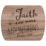 Bible Verse Hardwood Oval Cutting Board - Faith Can Move Mountains ~Matthew 17:20~ Design 4