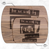 Bible Verse Hardwood Oval Cutting Board - Walk By Faith ~2 Corinthians 5-7~ Design 10