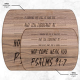 Bible Verse Hardwood Oval Cutting Board - It Shall Not Come Near You ~Psalm 91:7~ Design 6