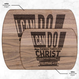 Bible Verse Hardwood Oval Cutting Board - I Can Do All Things Through Christ ~Philippians 4-13~ Design 5