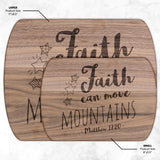 Bible Verse Hardwood Oval Cutting Board - Faith Can Move Mountains ~Matthew 17:20~ Design 4