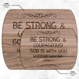 Bible Verse Hardwood Oval Cutting Board - Be Strong & Courageous ~Joshua 1:9~ Design 5
