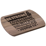 Bible Verse Hardwood Oval Cutting Board - Be Strong & Courageous ~Joshua 1:9~ Design 3