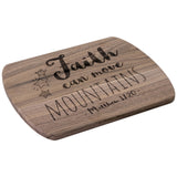 Bible Verse Hardwood Oval Cutting Board - Faith Can Move Mountains ~Matthew 17:20~ Design 4