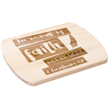 Bible Verse Hardwood Oval Cutting Board - Walk By Faith ~2 Corinthians 5-7~ Design 10