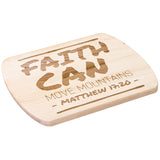 Bible Verse Hardwood Oval Cutting Board - Faith Can Move Mountains ~Matthew 17:20~ Design 16