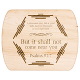 Bible Verse Hardwood Oval Cutting Board - It Shall Not Come Near You ~Psalm 91:7~ Design 3