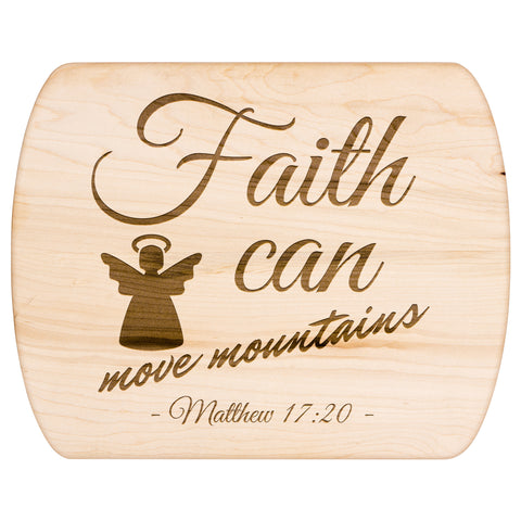 Bible Verse Hardwood Oval Cutting Board - Faith Can Move Mountains ~Matthew 17:20~ Design 17