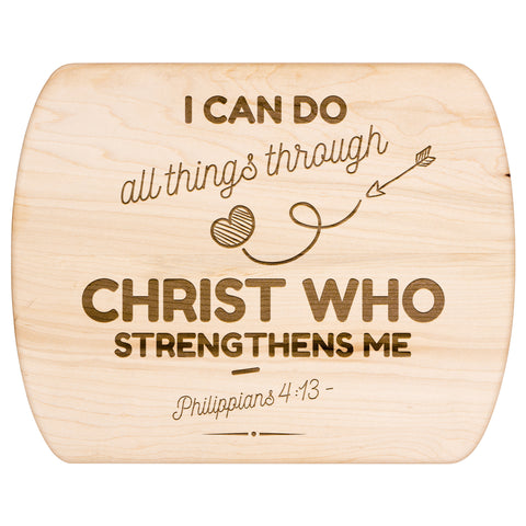 Bible Verse Hardwood Oval Cutting Board - I Can Do All Things Through Christ ~Philippians 4-13~ Design 18