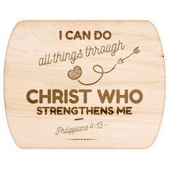Bible Verse Hardwood Oval Cutting Board - I Can Do All Things Through Christ ~Philippians 4-13~ Design 18